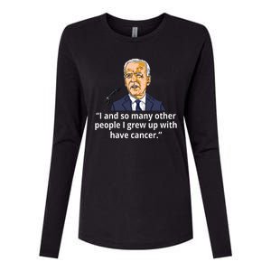 Joe Biden Has Cancer Announcement Womens Cotton Relaxed Long Sleeve T-Shirt