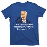 Joe Biden Has Cancer Announcement T-Shirt