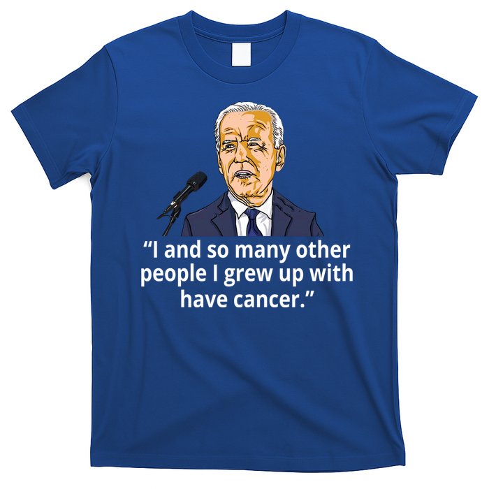 Joe Biden Has Cancer Announcement T-Shirt