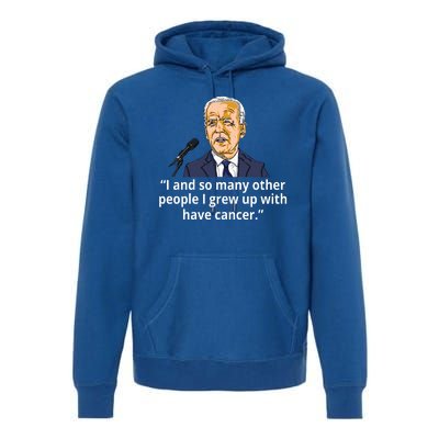 Joe Biden Has Cancer Announcement Premium Hoodie