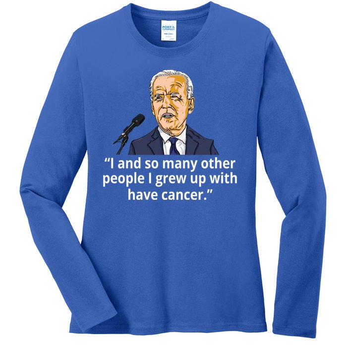 Joe Biden Has Cancer Announcement Ladies Long Sleeve Shirt