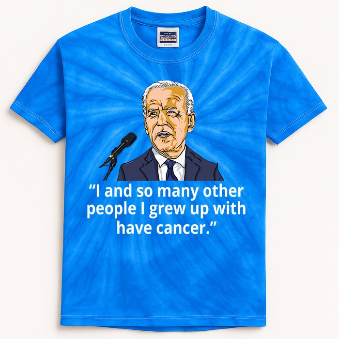 Joe Biden Has Cancer Announcement Kids Tie-Dye T-Shirt