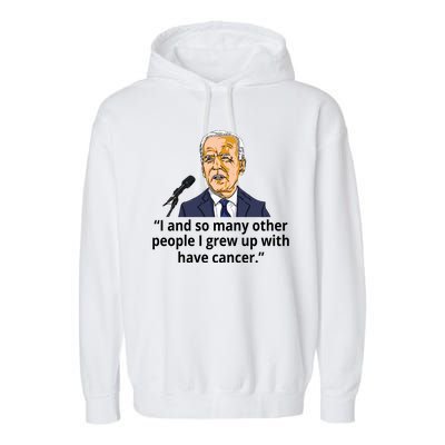 Joe Biden Has Cancer Announcement Garment-Dyed Fleece Hoodie