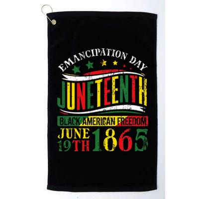 Juneteenth Black History Celebrating Black Freedom 1865 Platinum Collection Golf Towel