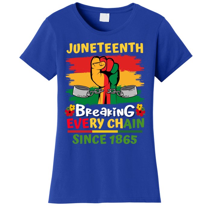 Junenth Black History Day Breaking Every Chain Since 1865 Gift Women's T-Shirt