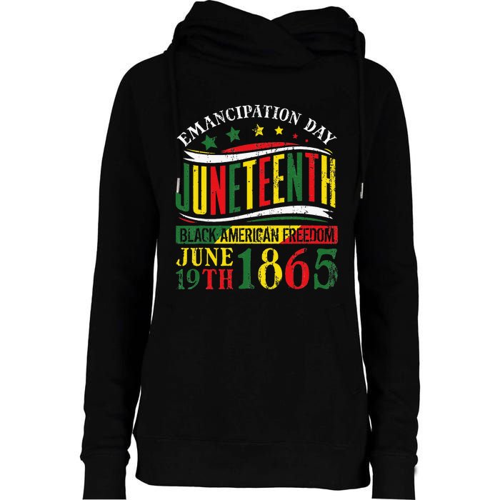 Juneteenth Black History Celebrating Black Freedom 1865 Womens Funnel Neck Pullover Hood