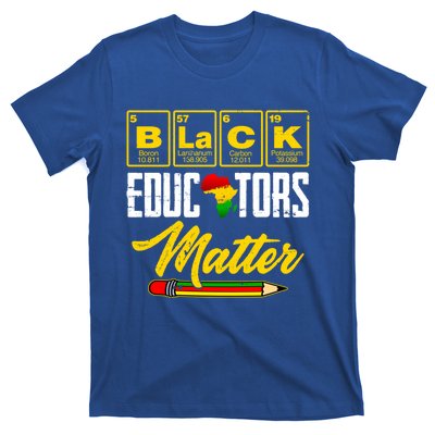 Juneteenth Black History Month Black Educators Matter Funny Gift T-Shirt