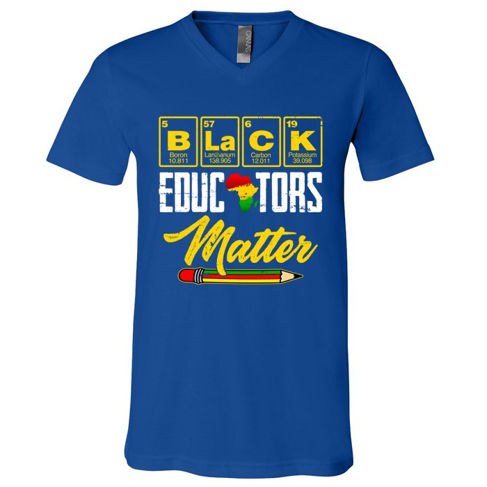 Juneteenth Black History Month Black Educators Matter Funny Gift V-Neck T-Shirt