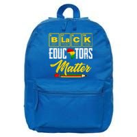 Juneteenth Black History Month Black Educators Matter Funny Gift 16 in Basic Backpack