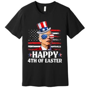 Joe Biden Happy 4th Of Easter Confused 4th Of July  Premium T-Shirt