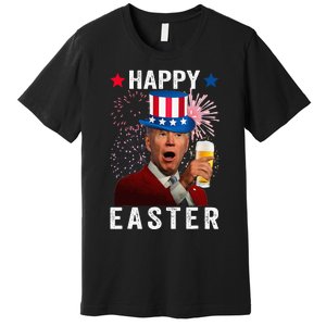 Joe Biden Happy Easter 4th Of July For Funny Independent Day Premium T-Shirt