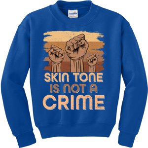 Juneteenth Black History Skin Tone Is Not A Crime Melanin Great Gift Kids Sweatshirt