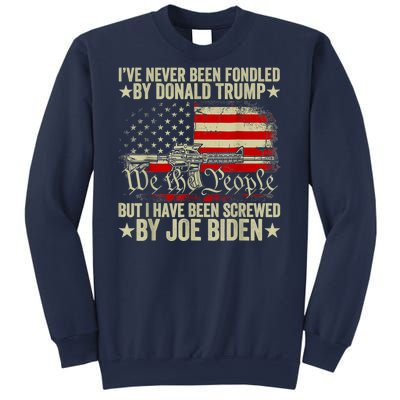 Joe Biden Has Screwed Me Sweatshirt