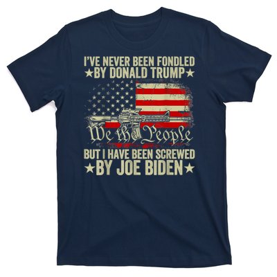 Joe Biden Has Screwed Me T-Shirt