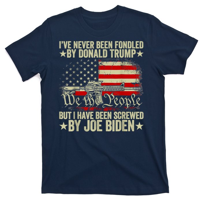 Joe Biden Has Screwed Me T-Shirt