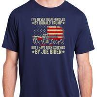 Joe Biden Has Screwed Me Adult ChromaSoft Performance T-Shirt