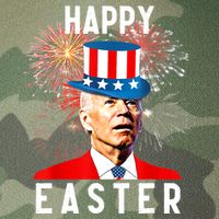 Joe Biden Happy Easter For Funny 4th Of July Legacy Tie Dye Trucker Hat