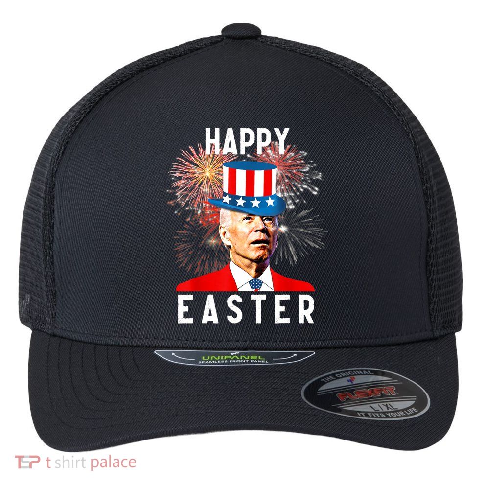Joe Biden Happy Easter For Funny 4th Of July Flexfit Unipanel Trucker Cap