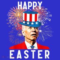 Joe Biden Happy Easter For Funny 4th Of July Tall T-Shirt
