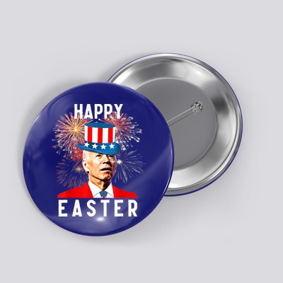 Joe Biden Happy Easter For Funny 4th Of July Button