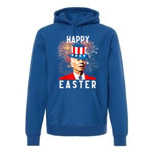 Joe Biden Happy Easter For Funny 4th Of July Premium Hoodie