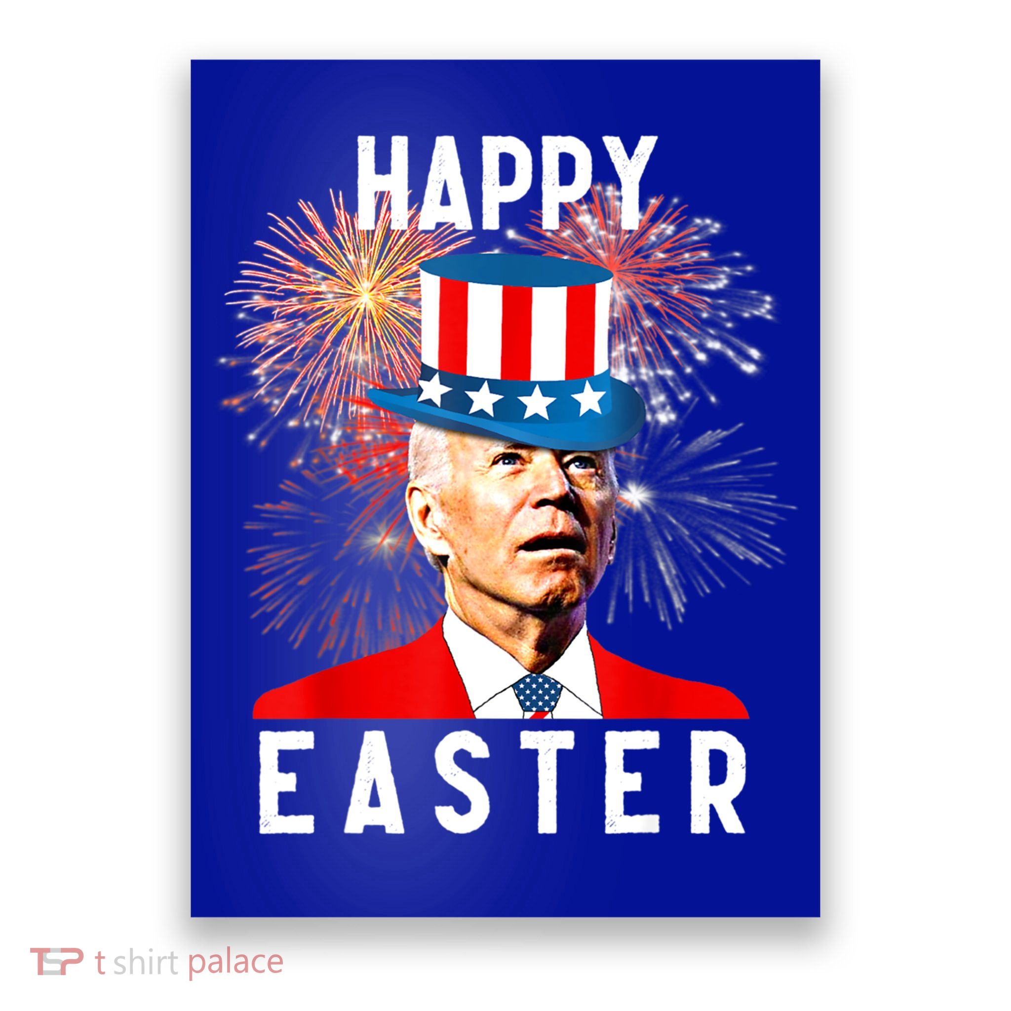 Joe Biden Happy Easter For Funny 4th Of July Poster