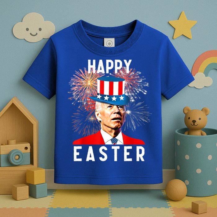 Joe Biden Happy Easter For Funny 4th Of July Toddler T-Shirt