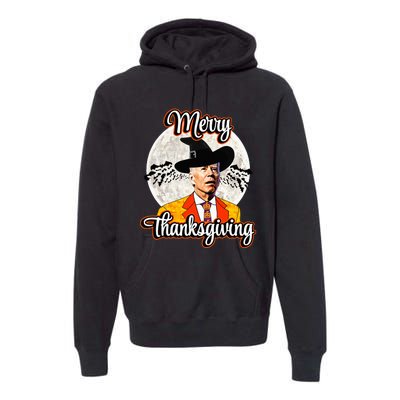 Joe Biden Halloween Costume Confused For Thanksgiving Premium Hoodie