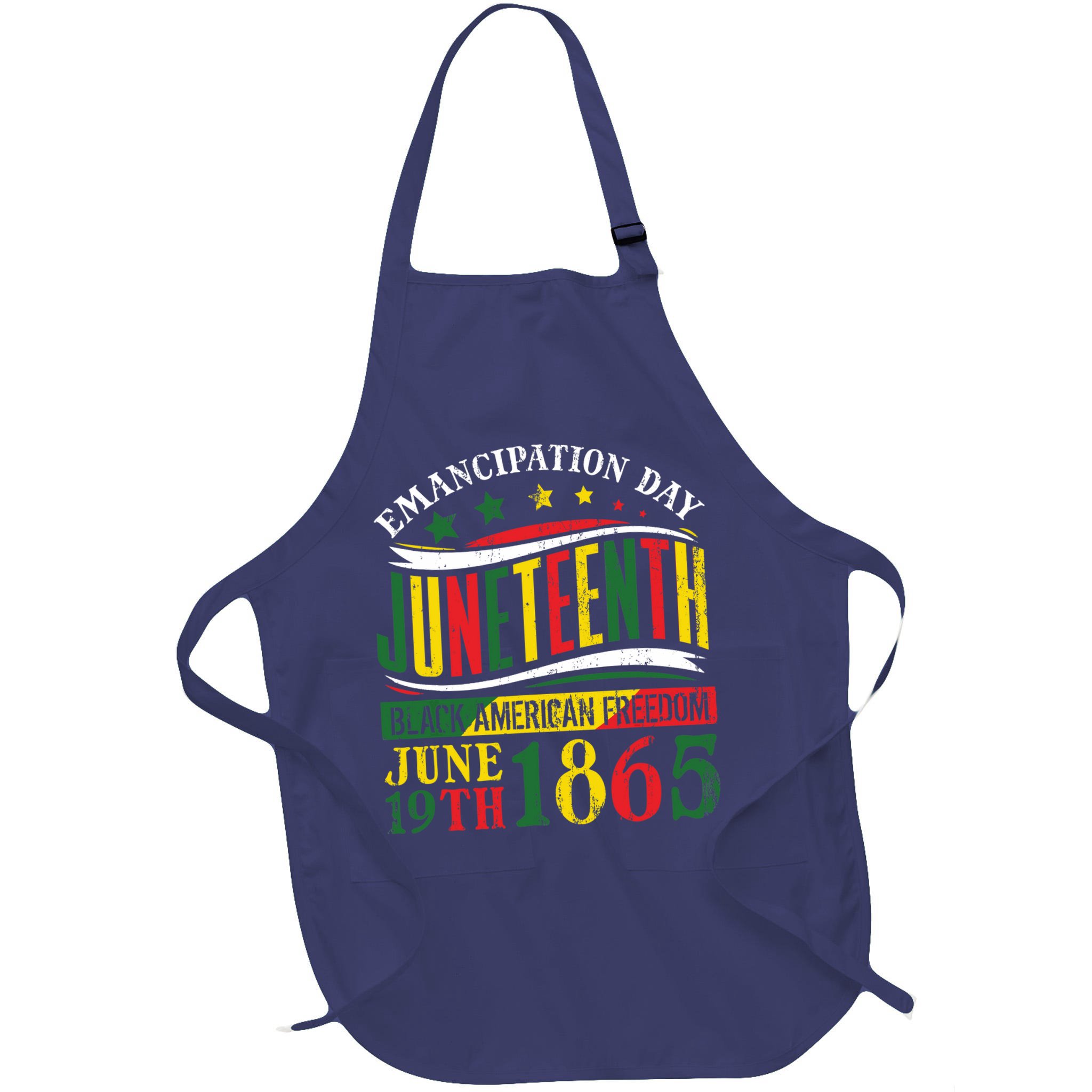Juneteenth Black History Celebrating Black Freedom 1865 Apron