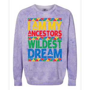 Juneteenth Black History I Am My Ancestors Wildest Blm Dream Cute Gift Colorblast Crewneck Sweatshirt