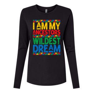 Juneteenth Black History I Am My Ancestors Wildest Blm Dream Cute Gift Womens Cotton Relaxed Long Sleeve T-Shirt