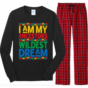 Juneteenth Black History I Am My Ancestors Wildest Blm Dream Cute Gift Long Sleeve Pajama Set