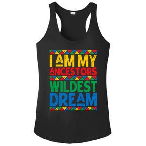 Juneteenth Black History I Am My Ancestors Wildest Blm Dream Cute Gift Ladies PosiCharge Competitor Racerback Tank