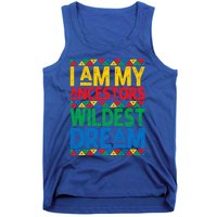 Juneteenth Black History I Am My Ancestors Wildest Blm Dream Cute Gift Tank Top