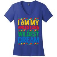 Juneteenth Black History I Am My Ancestors Wildest Blm Dream Cute Gift Women's V-Neck T-Shirt