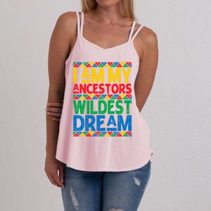 Juneteenth Black History I Am My Ancestors Wildest Blm Dream Cute Gift Women's Strappy Tank