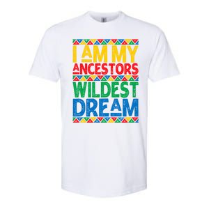 Juneteenth Black History I Am My Ancestors Wildest Blm Dream Cute Gift Softstyle CVC T-Shirt