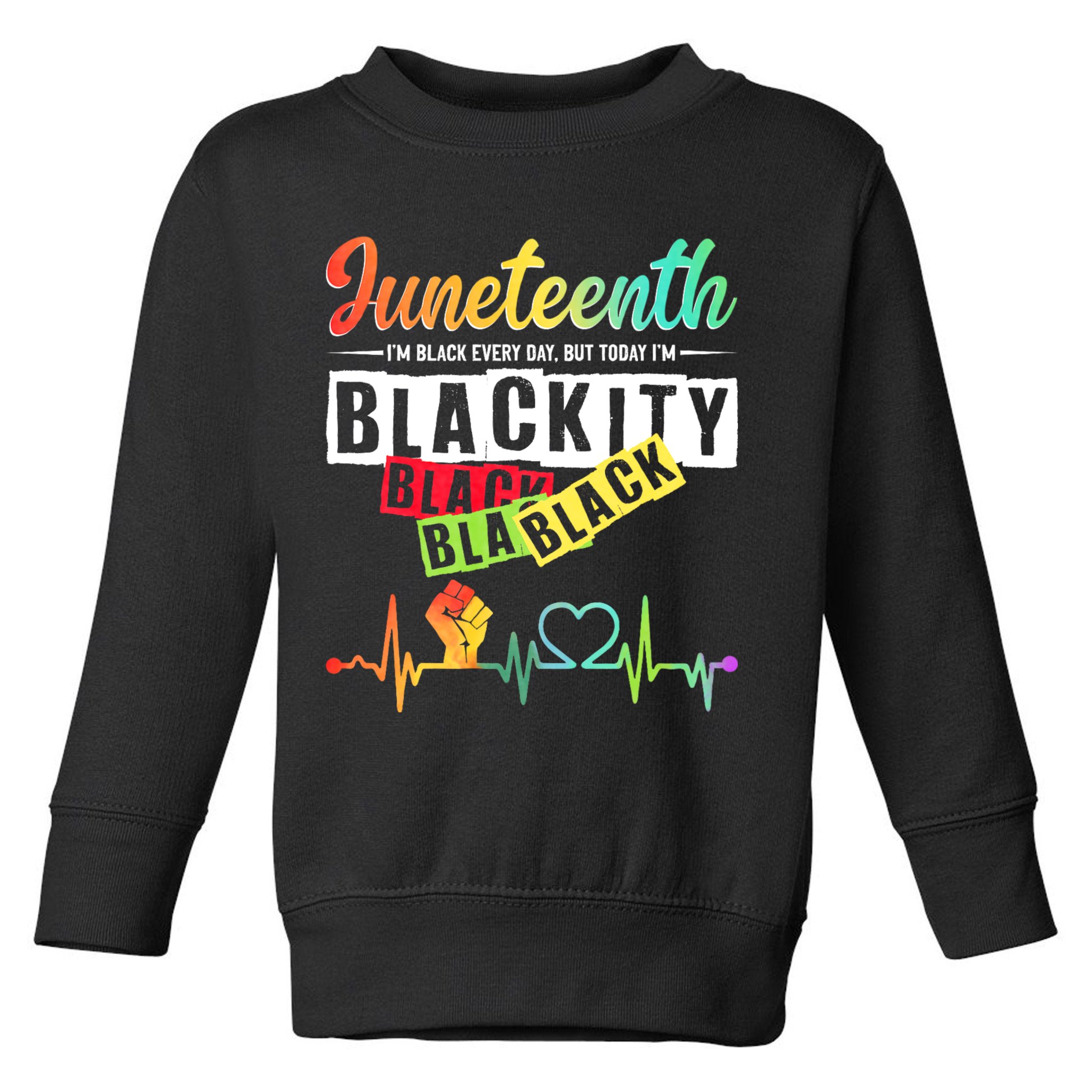 Juneteenth Blackity Heartbeat Black History African America Toddler Sweatshirt