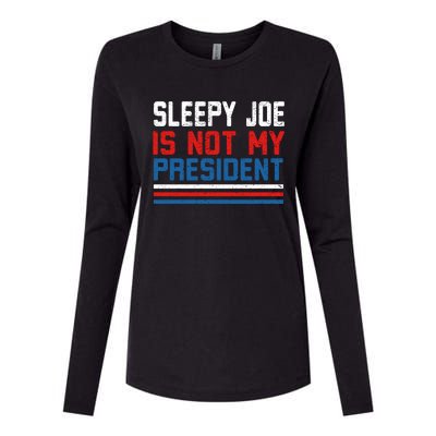 Joe Biden Is Not My Presiden Sleepy Joe Anti Biden Gift Womens Cotton Relaxed Long Sleeve T-Shirt