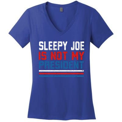 Joe Biden Is Not My Presiden Sleepy Joe Anti Biden Gift Women's V-Neck T-Shirt