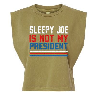 Joe Biden Is Not My Presiden Sleepy Joe Anti Biden Gift Garment-Dyed Women's Muscle Tee