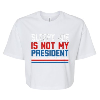 Joe Biden Is Not My Presiden Sleepy Joe Anti Biden Gift Bella+Canvas Jersey Crop Tee