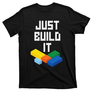 Just Build It Master Builder Building Blocks Toy Bricklayer T-Shirt