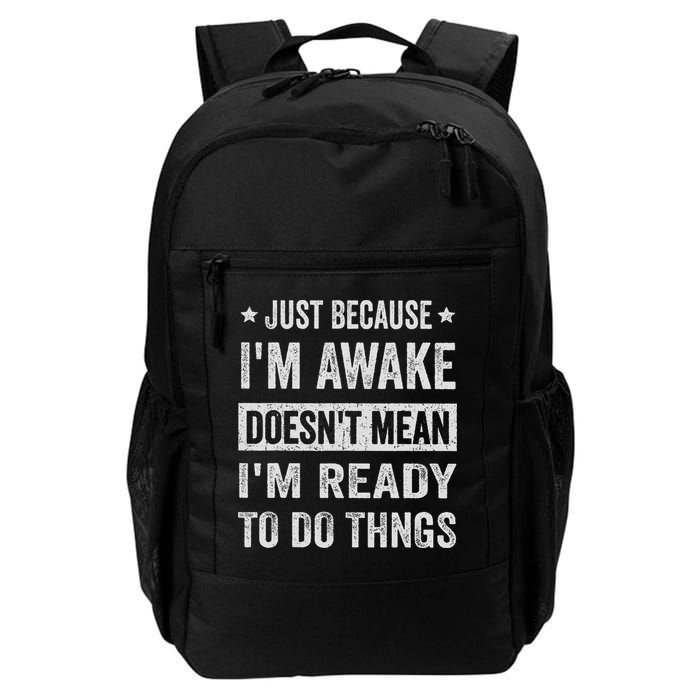 Just Because I'm Awake Funny For Tweens And Ns Backpack