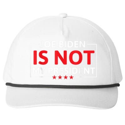 Joe Biden Is Not My President Not My President Snapback Five-Panel Rope Hat