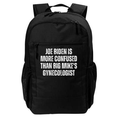 Joe Biden Is More Confused Than Big MikeS Gynecologist Daily Commute Backpack