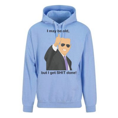 Joe Biden I May Be Old But I Get Shit Done Unisex Surf Hoodie