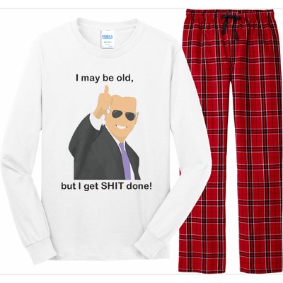 Joe Biden I May Be Old But I Get Shit Done Long Sleeve Pajama Set