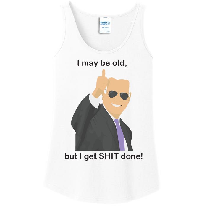 Joe Biden I May Be Old But I Get Shit Done Ladies Essential Tank