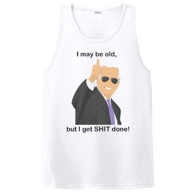 Joe Biden I May Be Old But I Get Shit Done PosiCharge Competitor Tank